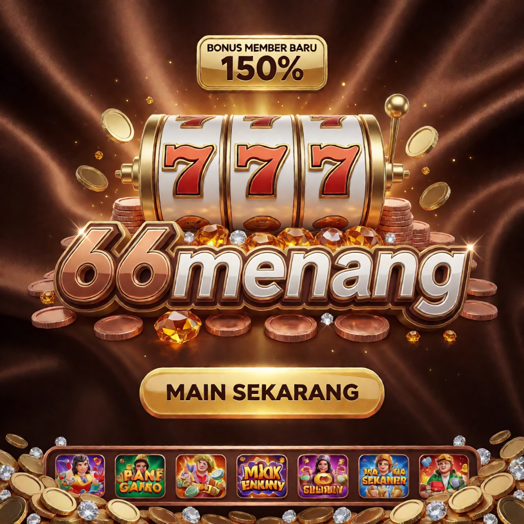 66MENANG bonus 150% slot jackpot
